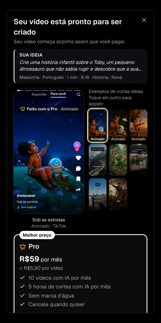 A janela «Seu vídeo está pronto para ser criado», com a ideia e as opções em cima, exemplos feitos com o Pro e o plano Pro com o preço em reais.