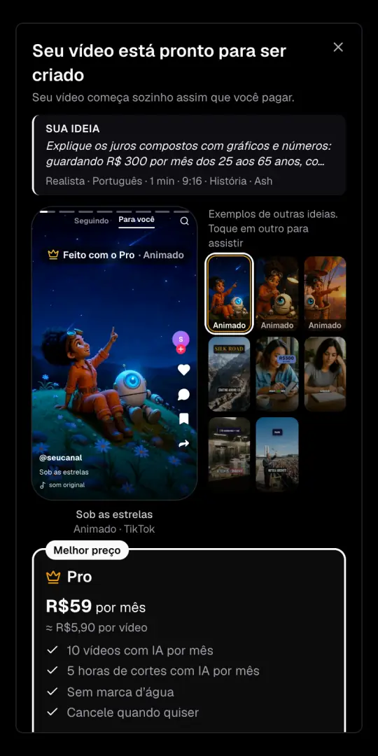 A janela «Seu vídeo está pronto para ser criado», com a ideia e as opções em cima, exemplos feitos com o Pro e o plano Pro com o preço em reais.
