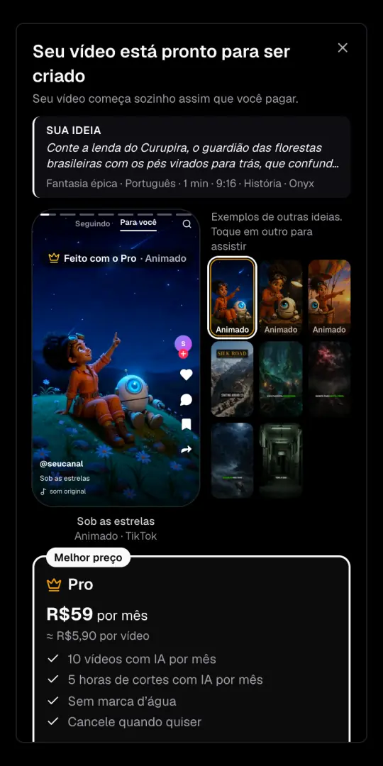 A janela «Seu vídeo está pronto para ser criado», com a ideia e as opções em cima, exemplos feitos com o Pro e o plano Pro com o preço em reais.