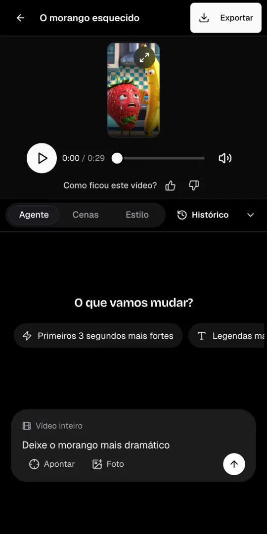 A aba Agente da página do vídeo, com o pedido «Deixe o morango mais dramático» escrito na caixa de chat.